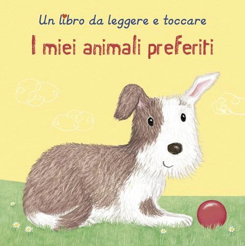 I miei animali preferiti, un libro da leggere e toccare